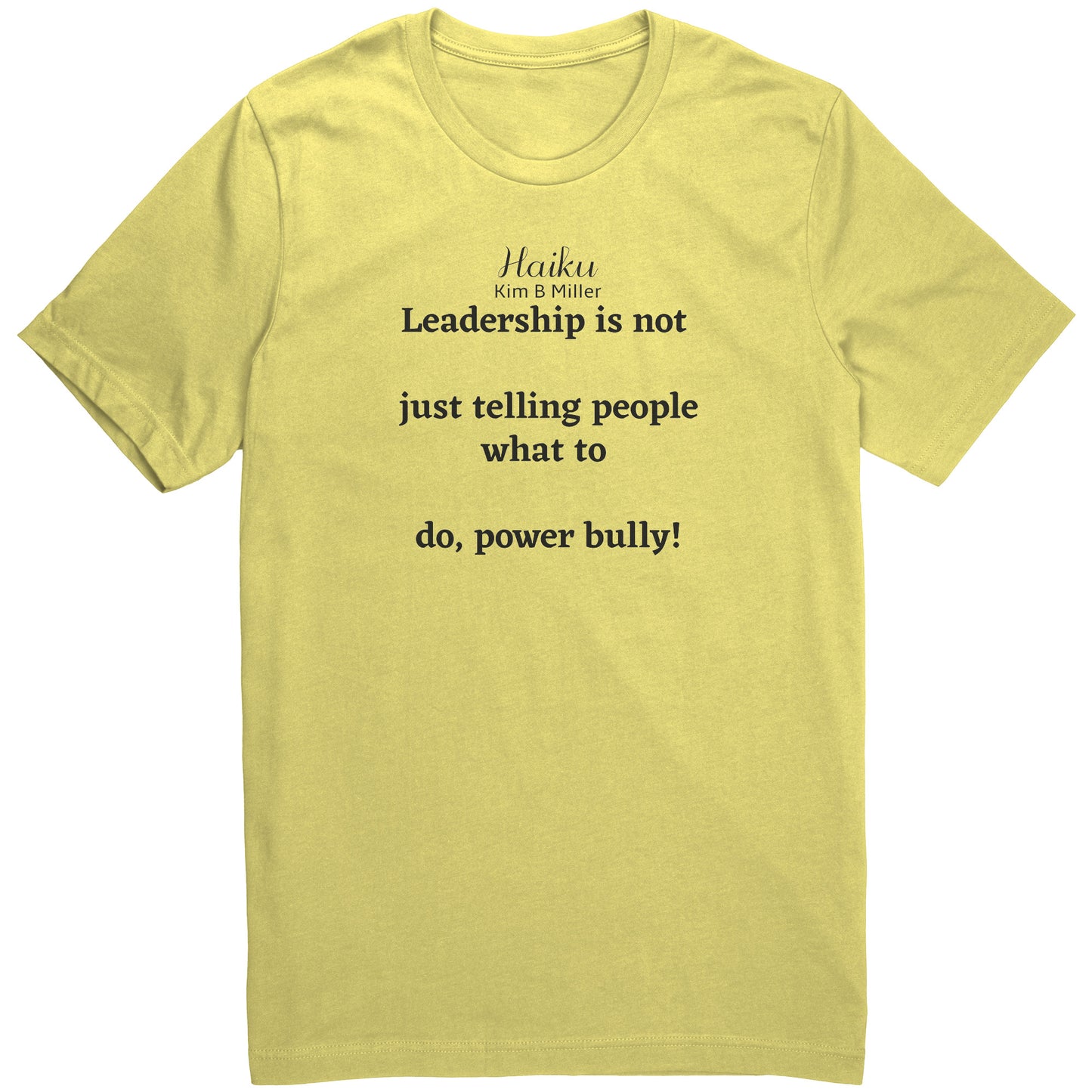 Leadership Haiku: Canvas Unisex Shirt (Both Sides)