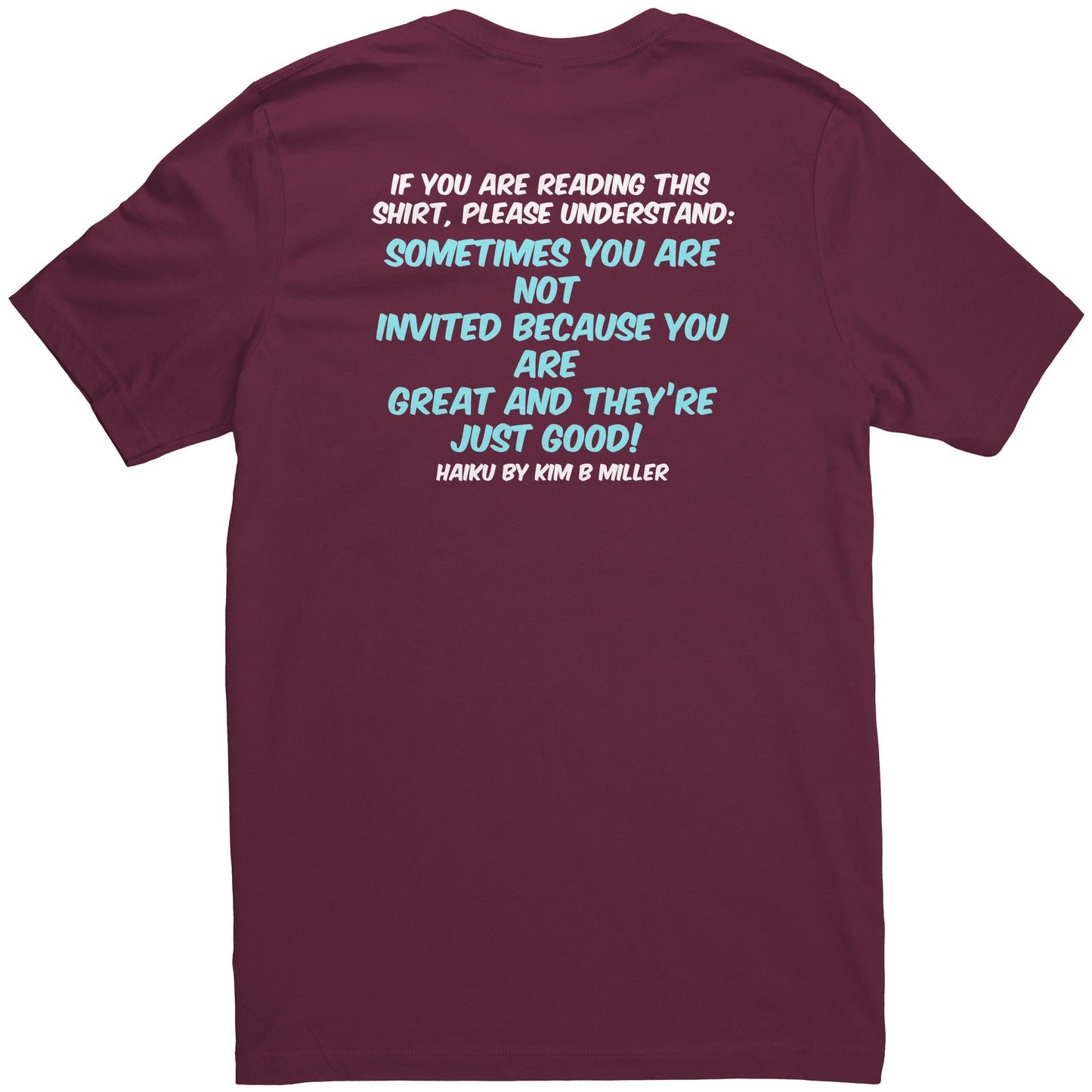 Haiku Shine Bright (Front) & Haiku Great/Good (Back)