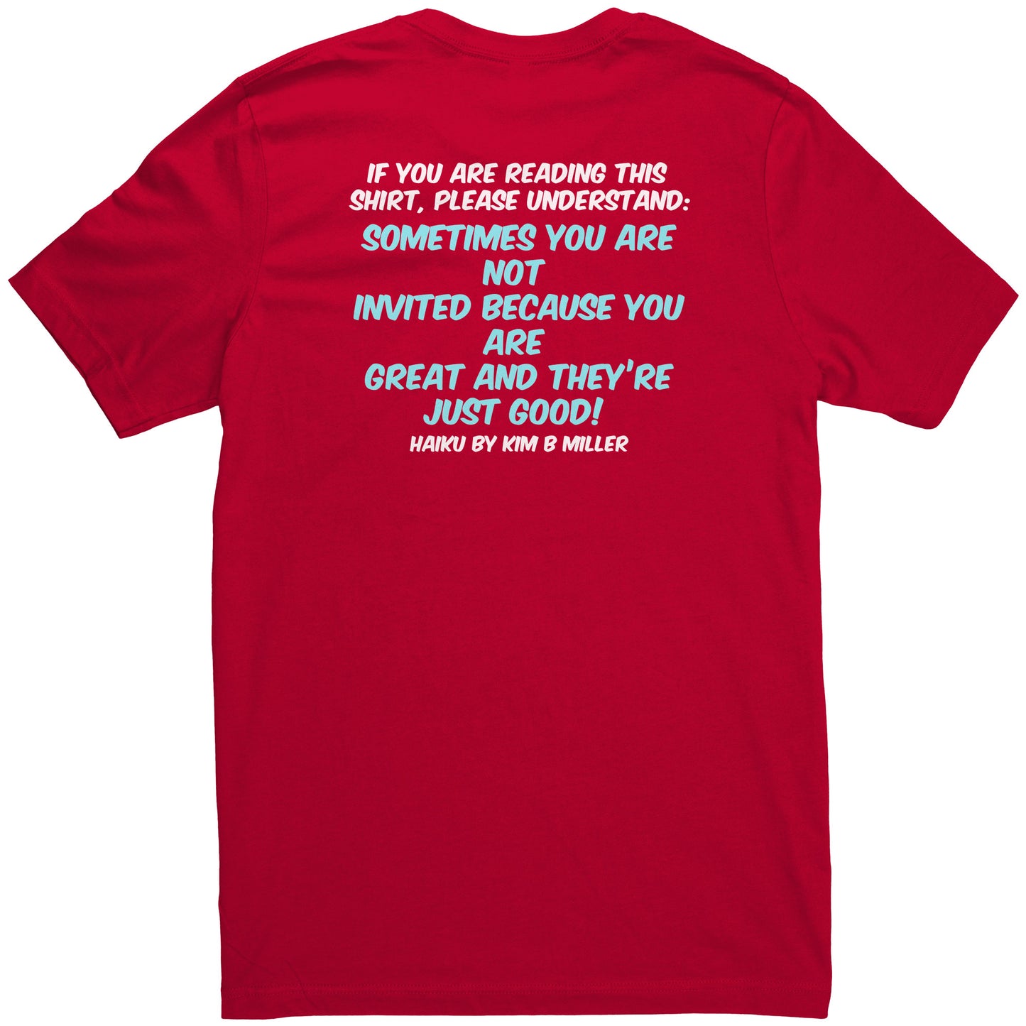 Haiku Shine Bright (Front) & Haiku Great/Good (Back)