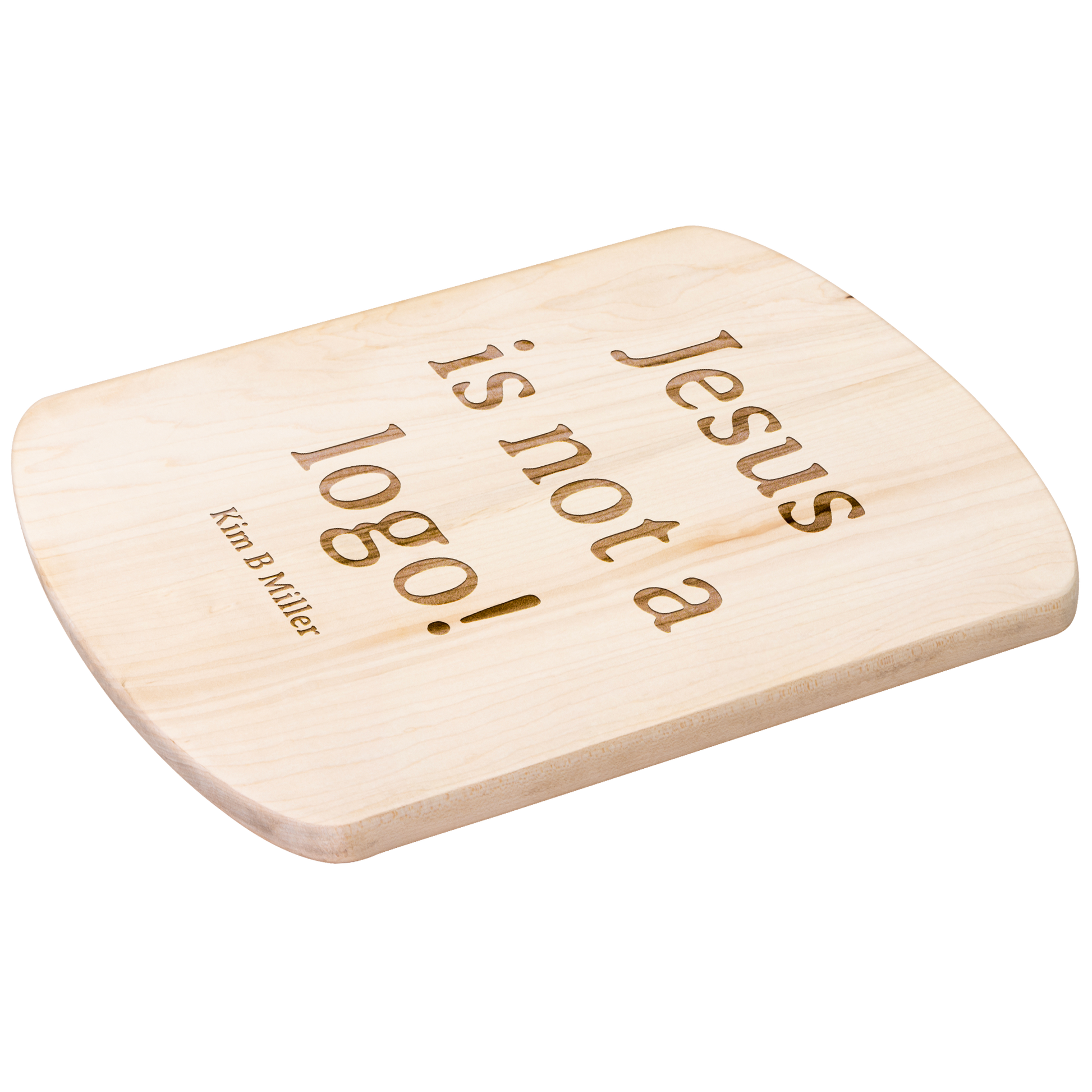 Jesus_Is_Not_A_Logo_Hardwood_Cutting__Light_V_Angle_Mockup.png_15951986