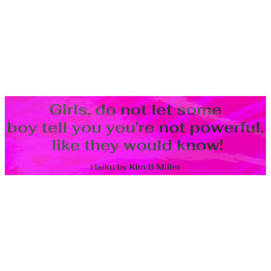 Girls Powerful Haiku Bumper/Laptop Sticker Pink