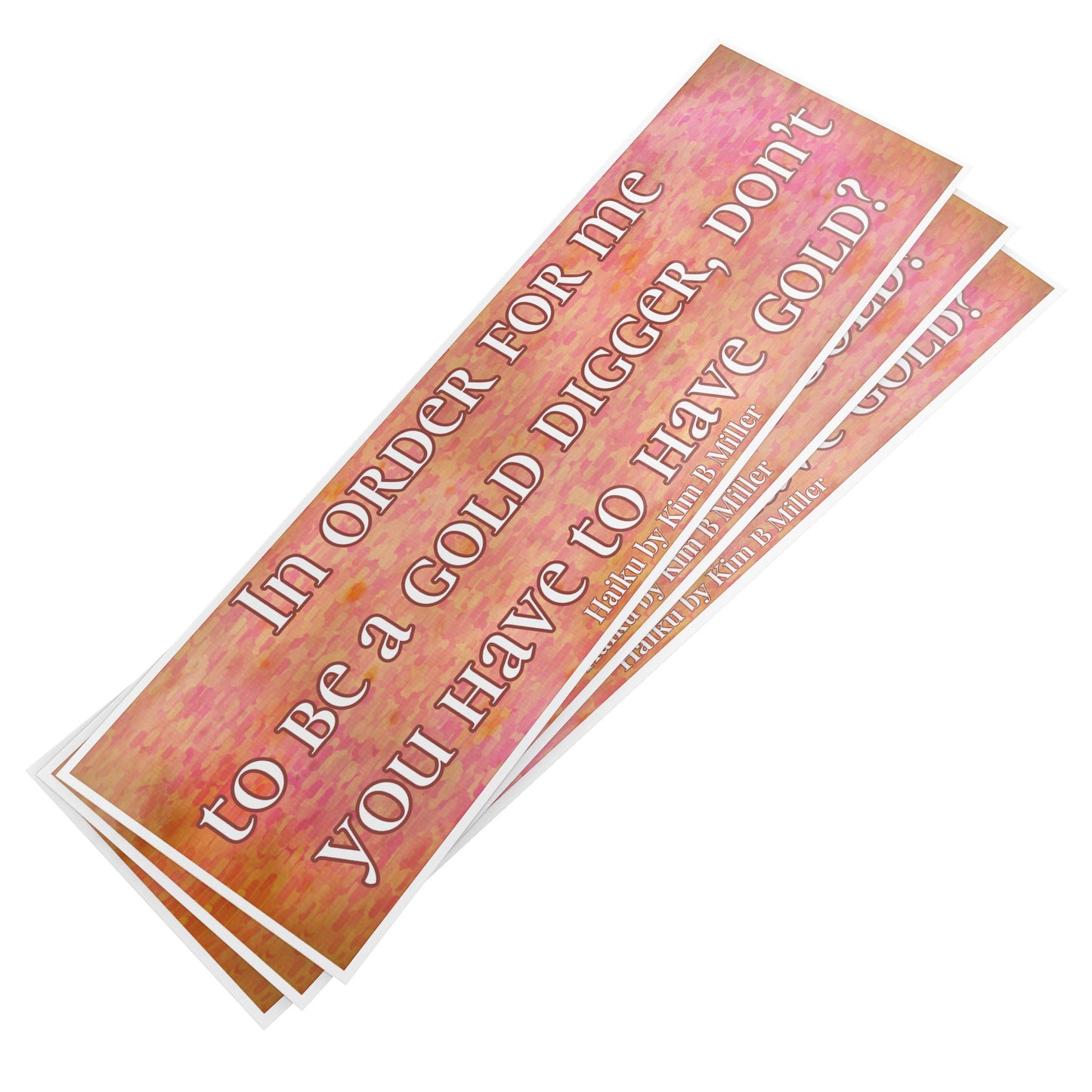 Gold Digger Haiku Bumper/Laptop Sticker Reddish