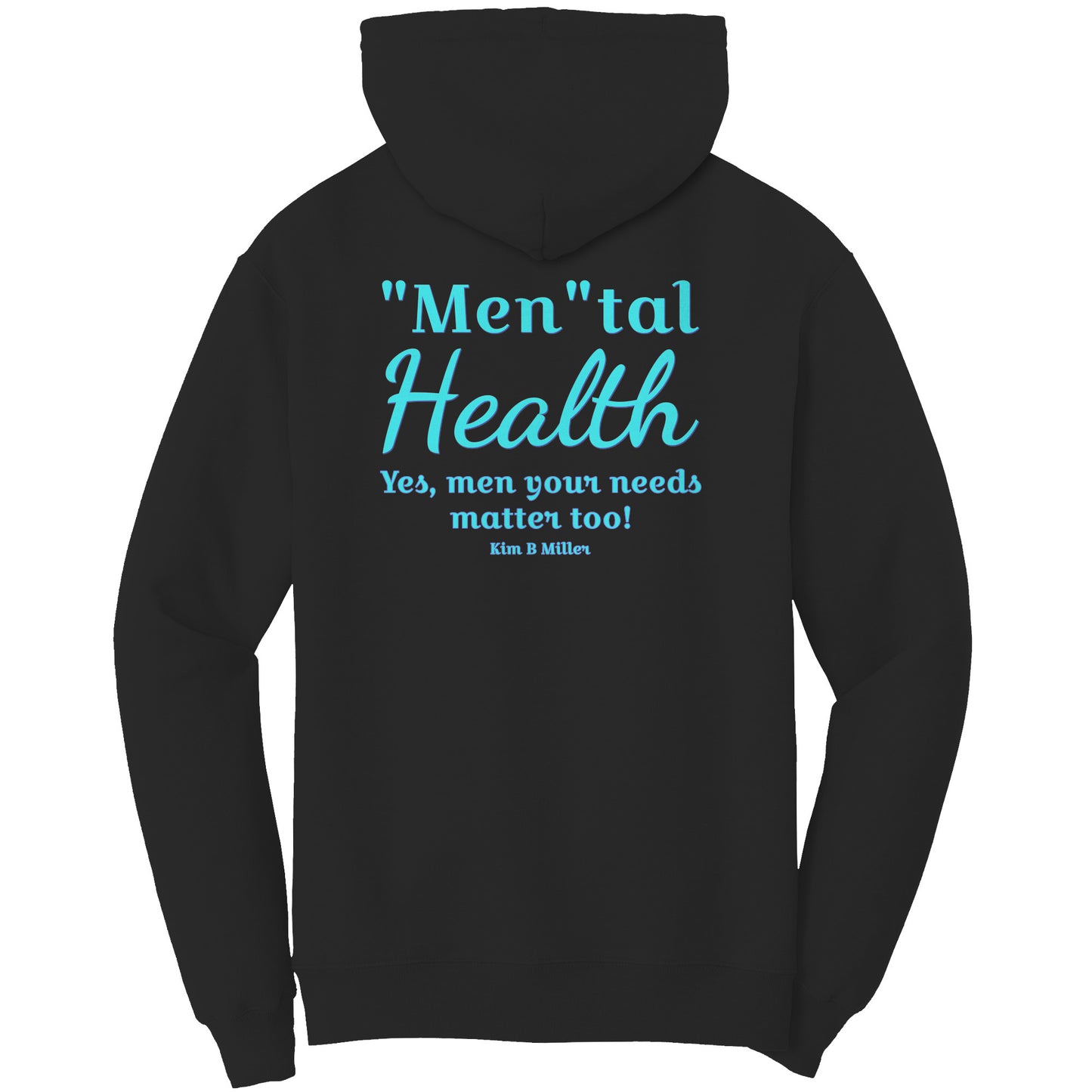 "Men"tal Health: Port & Co Hoodie (Both Sides)