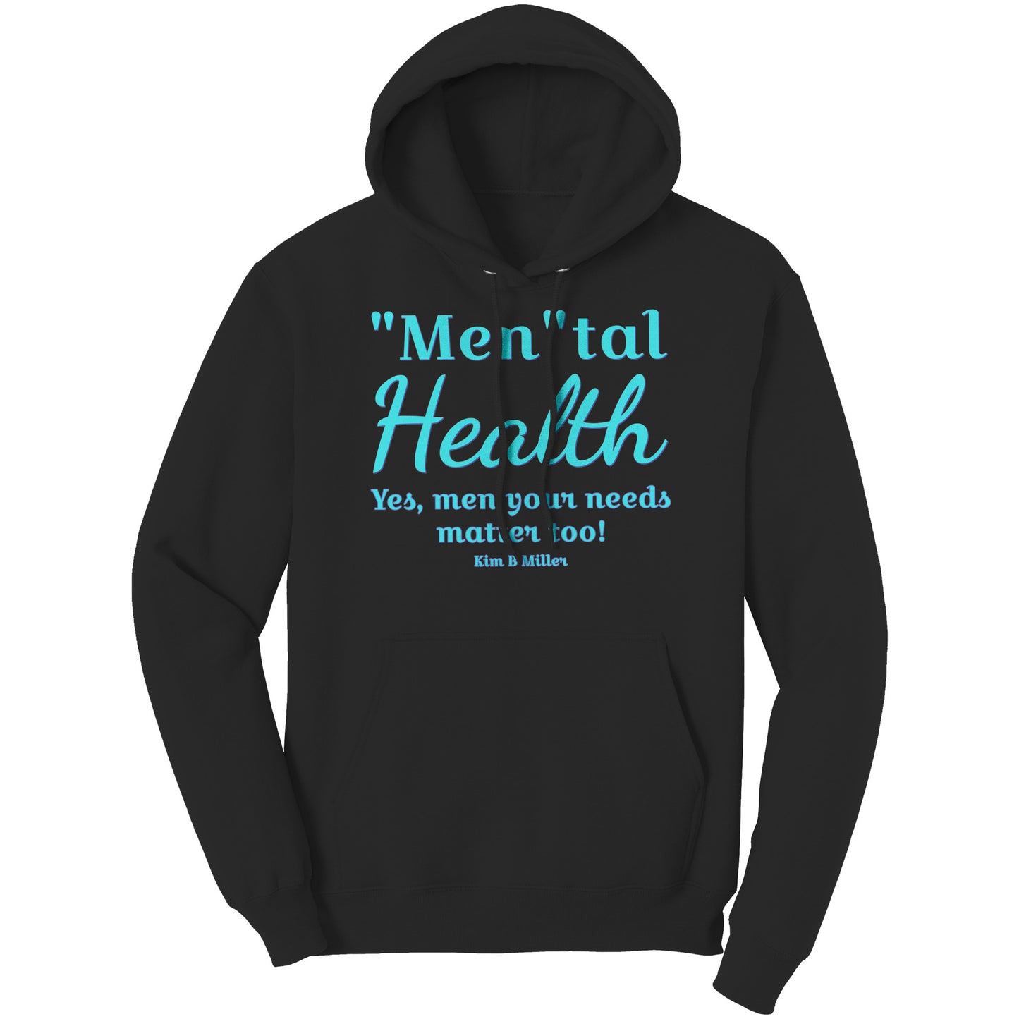 "Men"tal Health: Port & Co Hoodie (Both Sides)