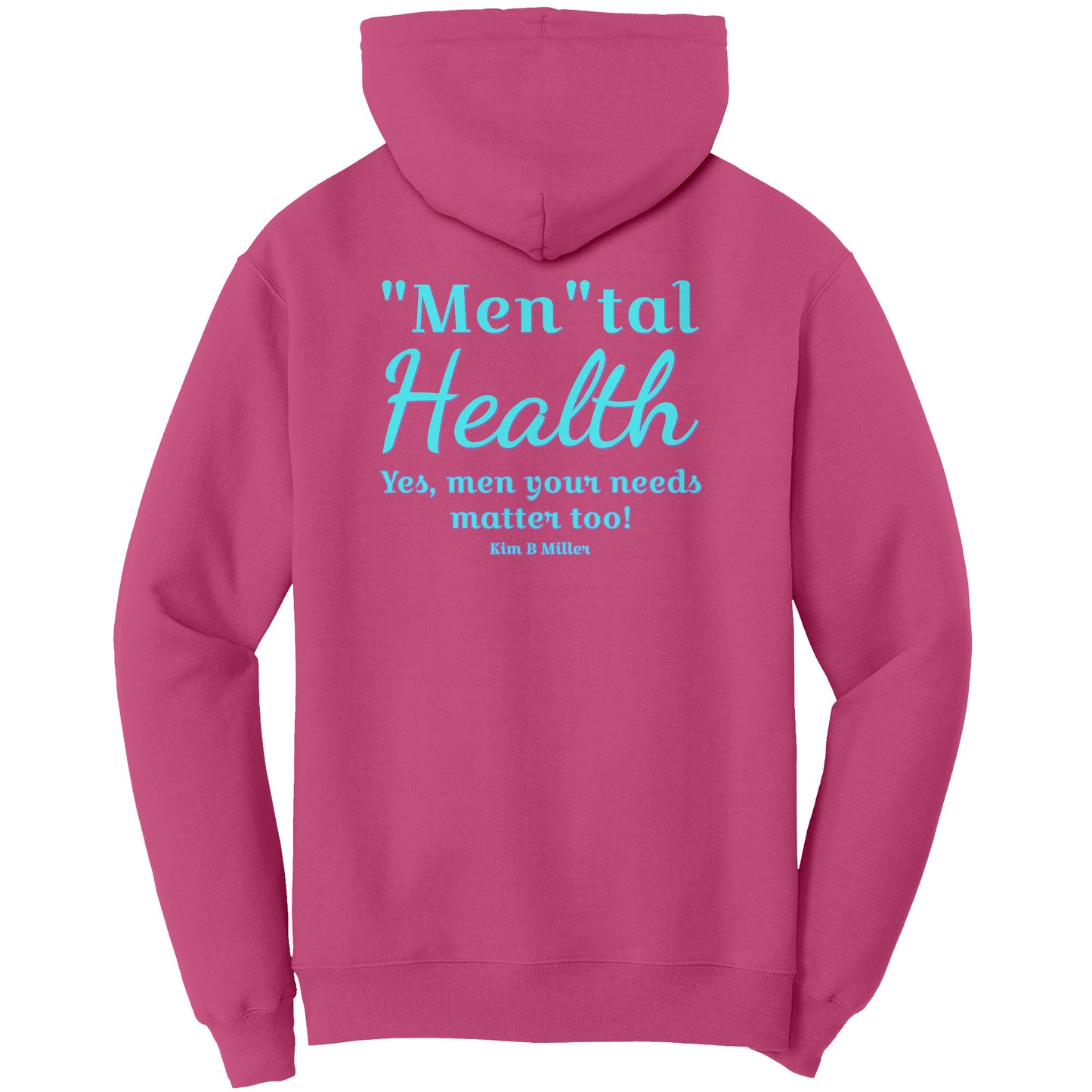 "Men"tal Health: Port & Co Hoodie (Both Sides)