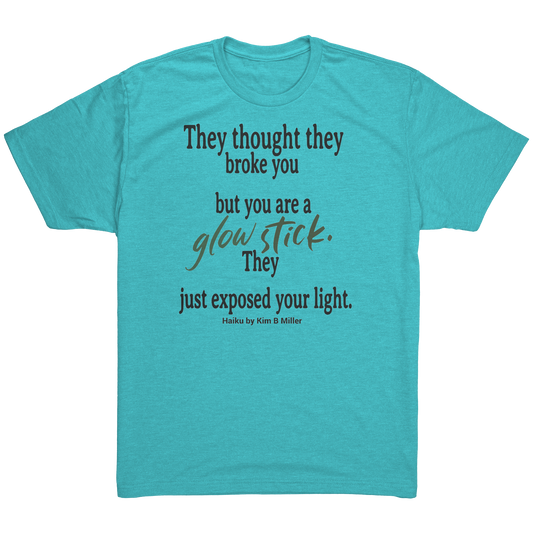 A shirt featuring an original haiku written by Kim B Miller, with an uplifting message about self-reflection, positivity, and embracing one’s unique spirit.