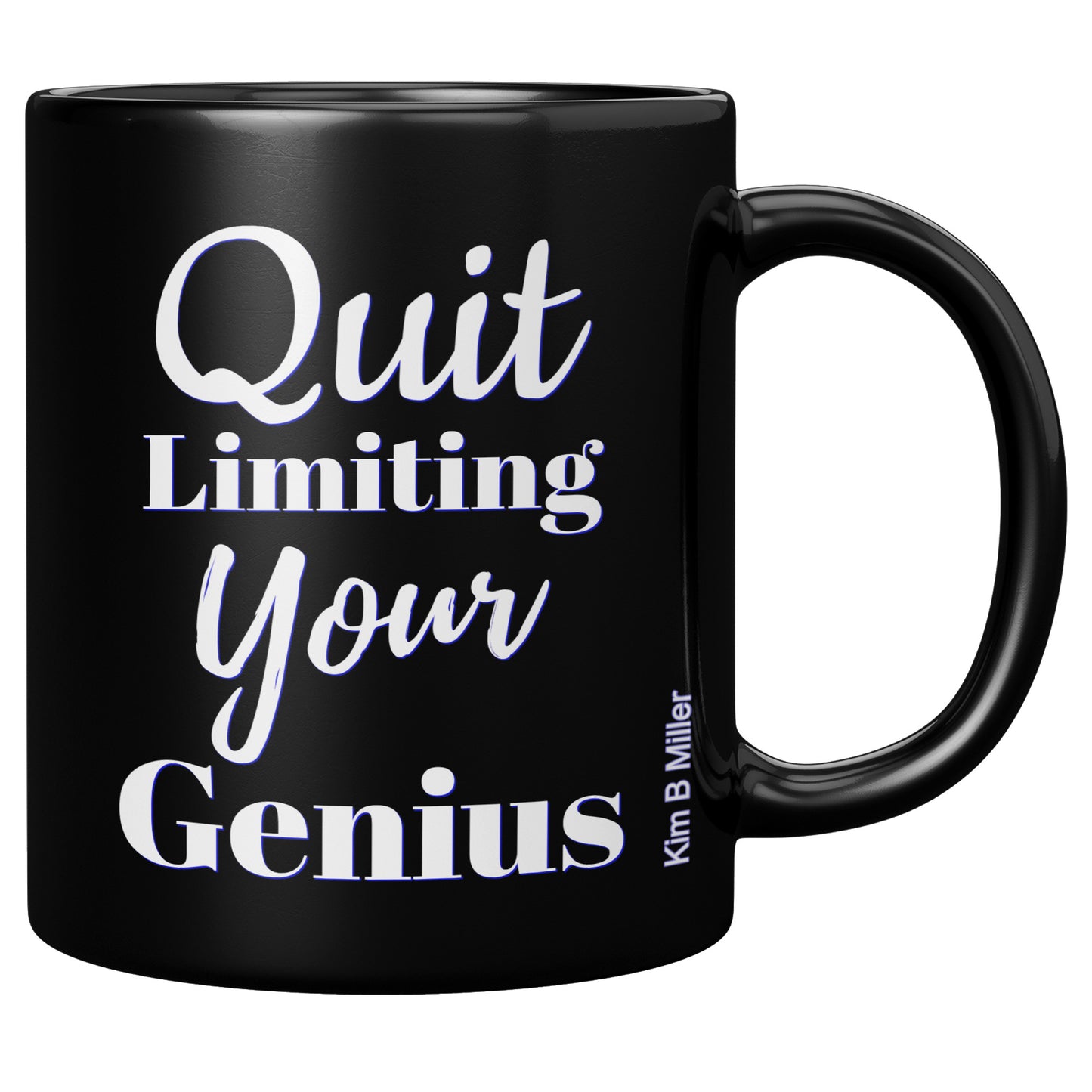 Quit Limiting, Black Mug