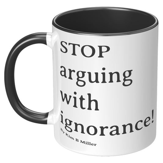 Stop Arguing Accent Mug