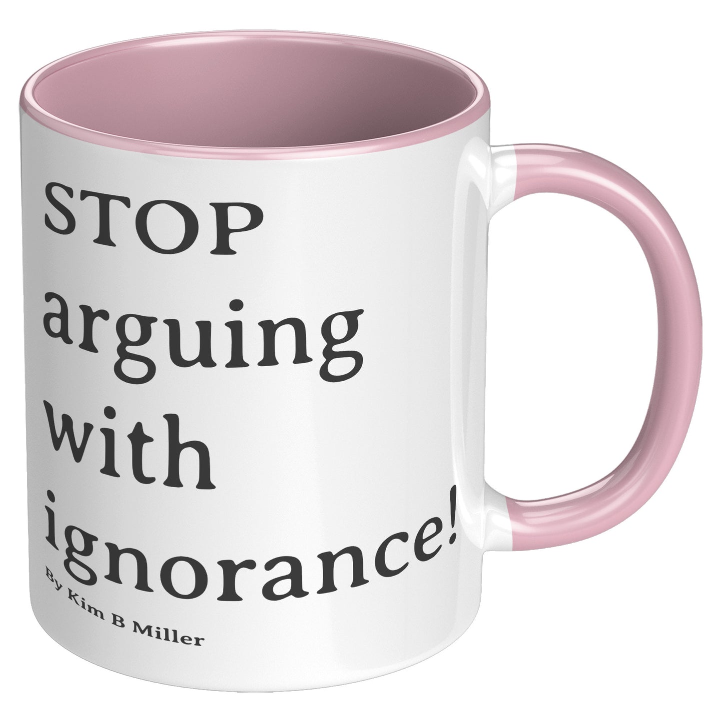 Stop Arguing Accent Mug