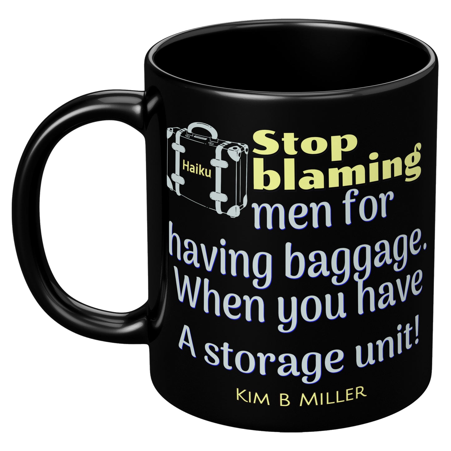 Storage Unit Haiku: Black Mug