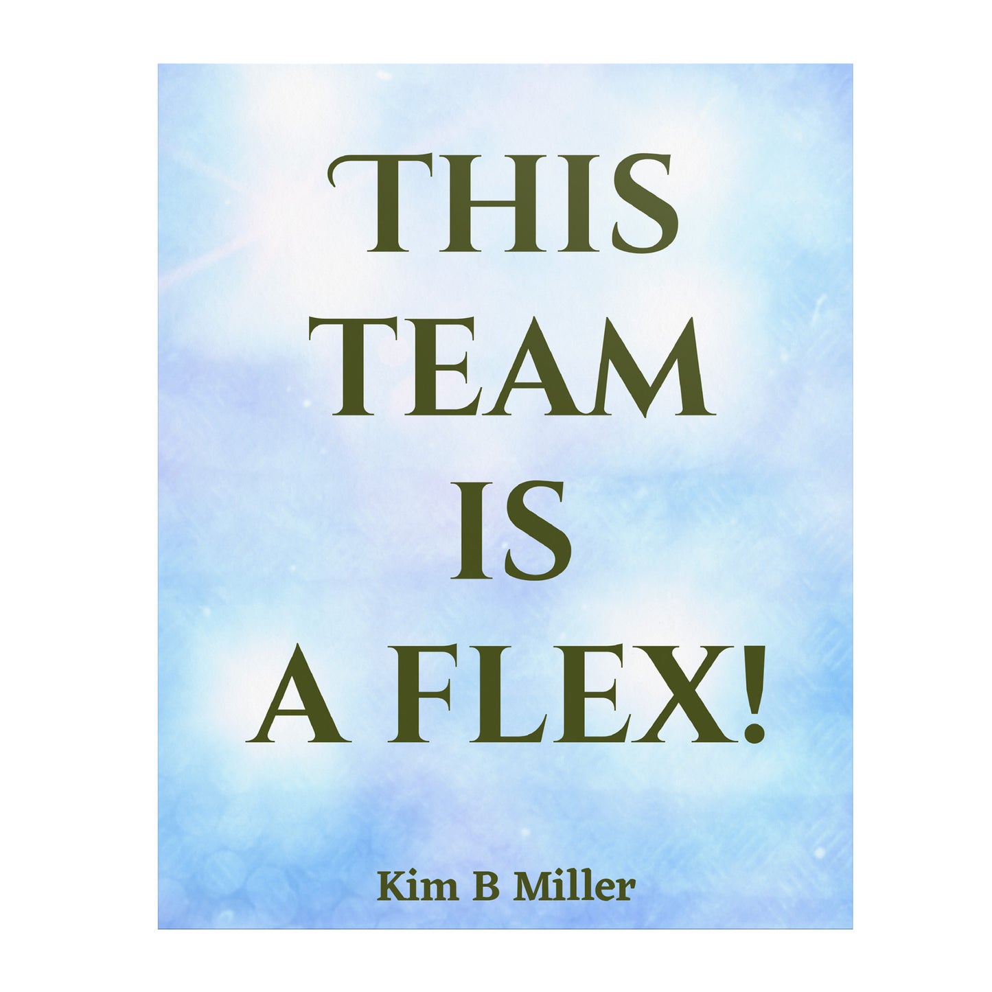 Team Flex Poster: 8" x 10"