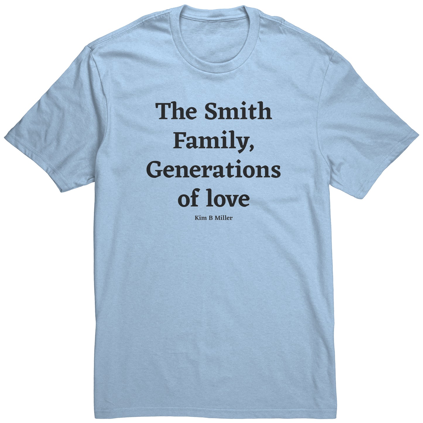 The Smith Family, Generations: District Men's Shirt (Front)