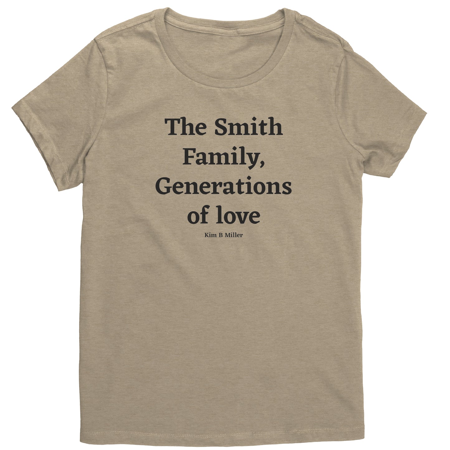 The Smith Family, Generations: District Women's Shirt(Front)