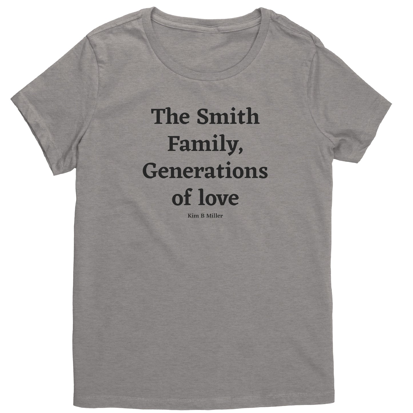 The Smith Family, Generations: District Women's Shirt(Front)