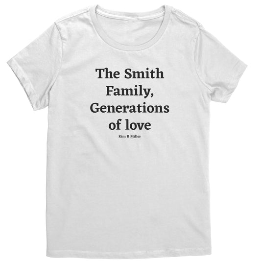 The Smith Family, Generations: District Women's Shirt(Front)