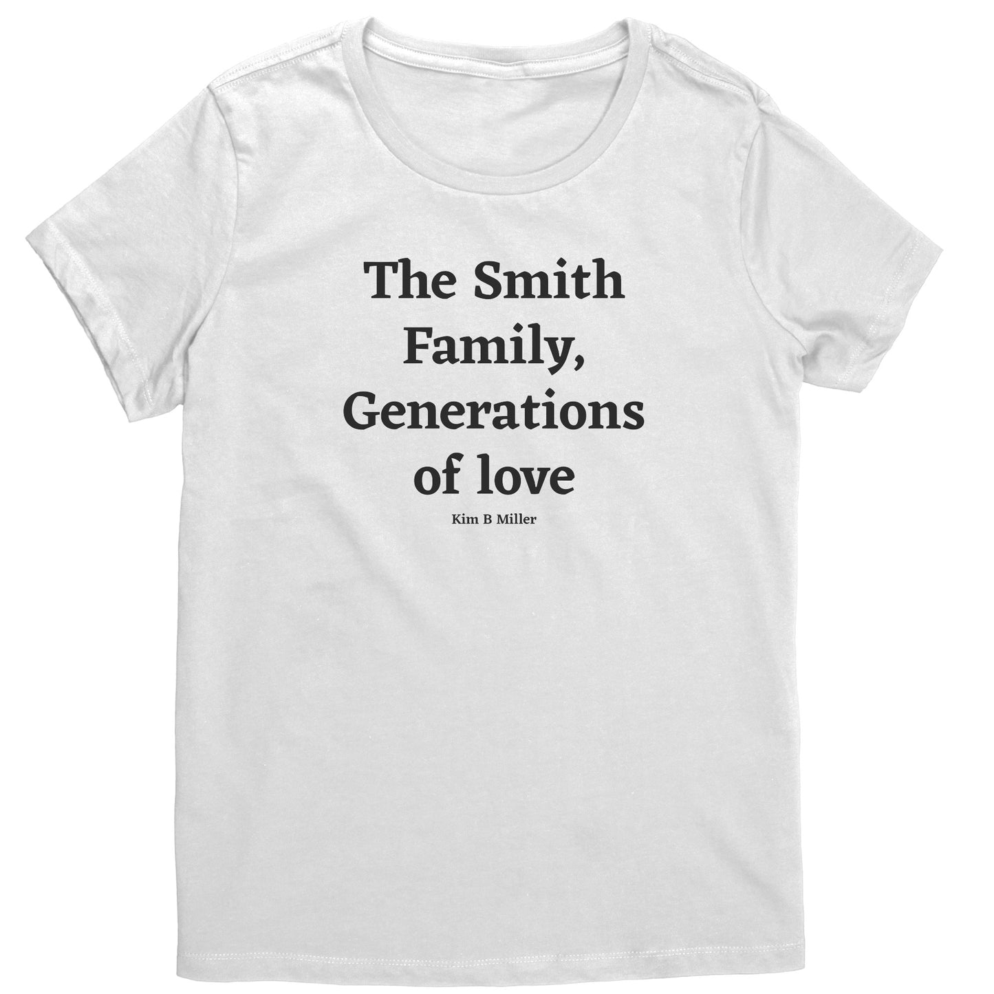 The Smith Family, Generations: District Women's Shirt(Front)