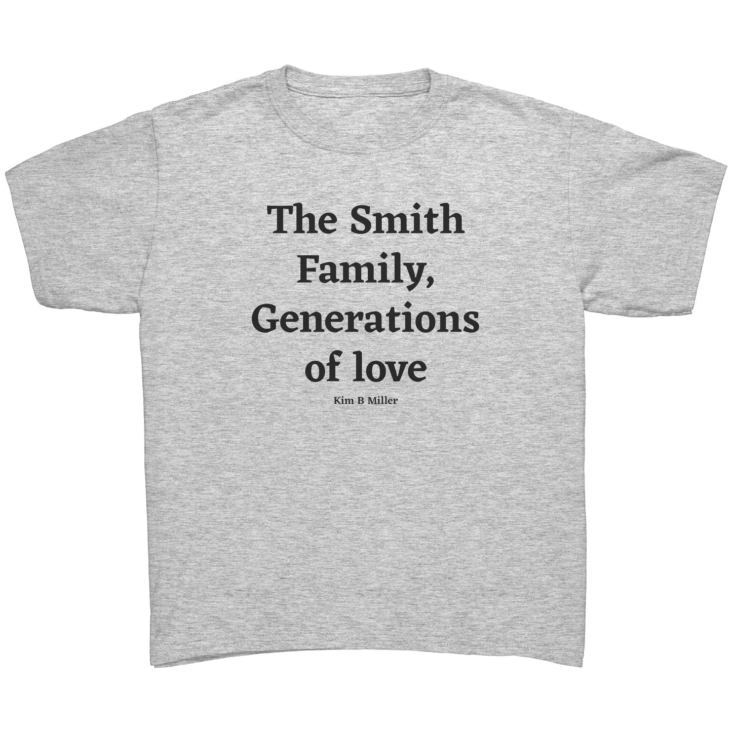 The Smith Family, Generations: Gildan Youth Shirt (Front)