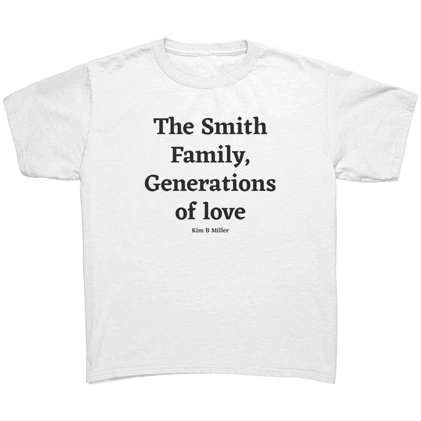 The Smith Family, Generations: Gildan Youth Shirt (Front)