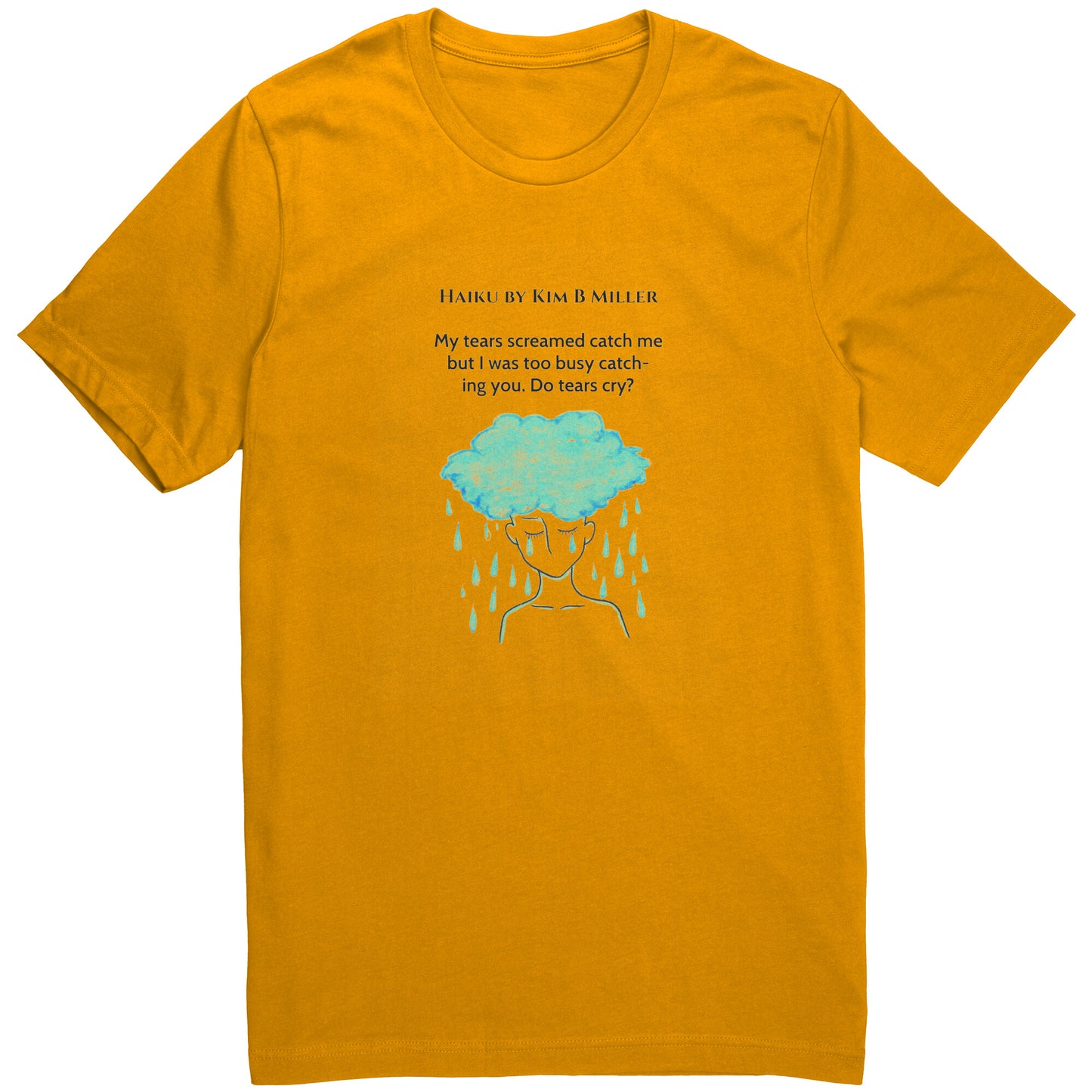 Tears Cry: Canvas Unisex Shirt